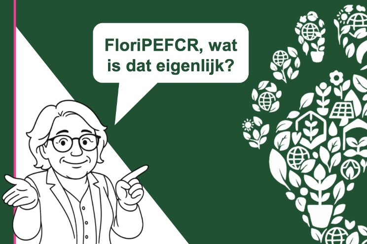 Infografic biedt meer inzicht in FloriPEFCR Infografic biedt meer inzicht in FloriPEFCR